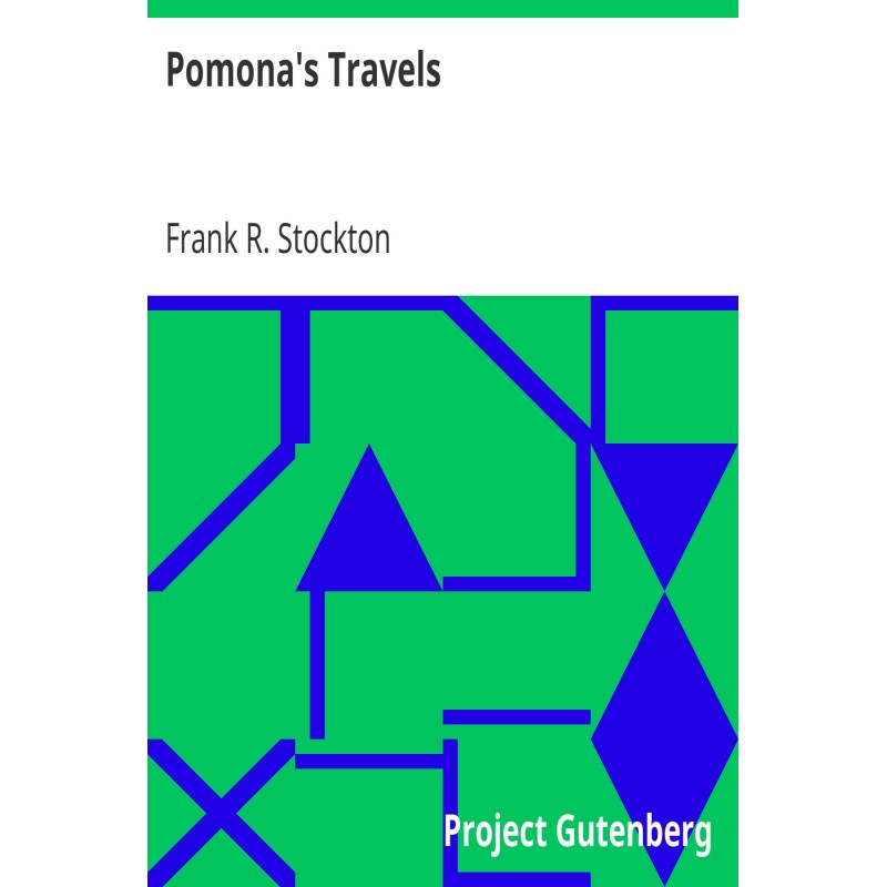 Pomona's Travels A Series...