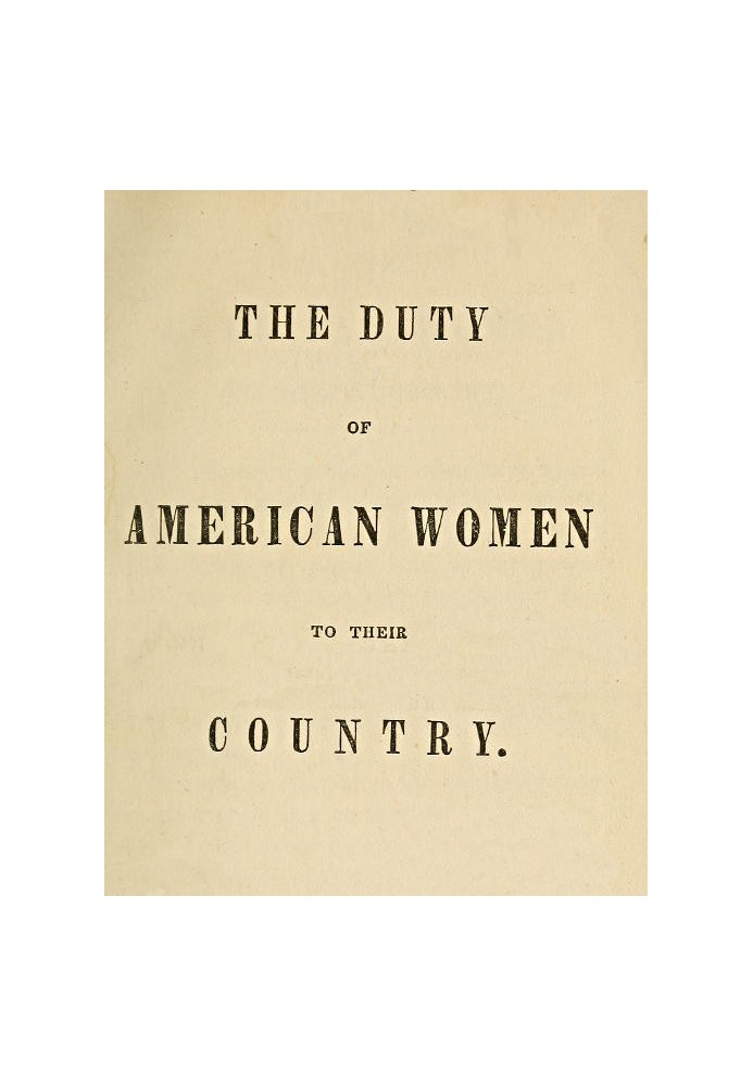 The Duty of American Women to Their Country