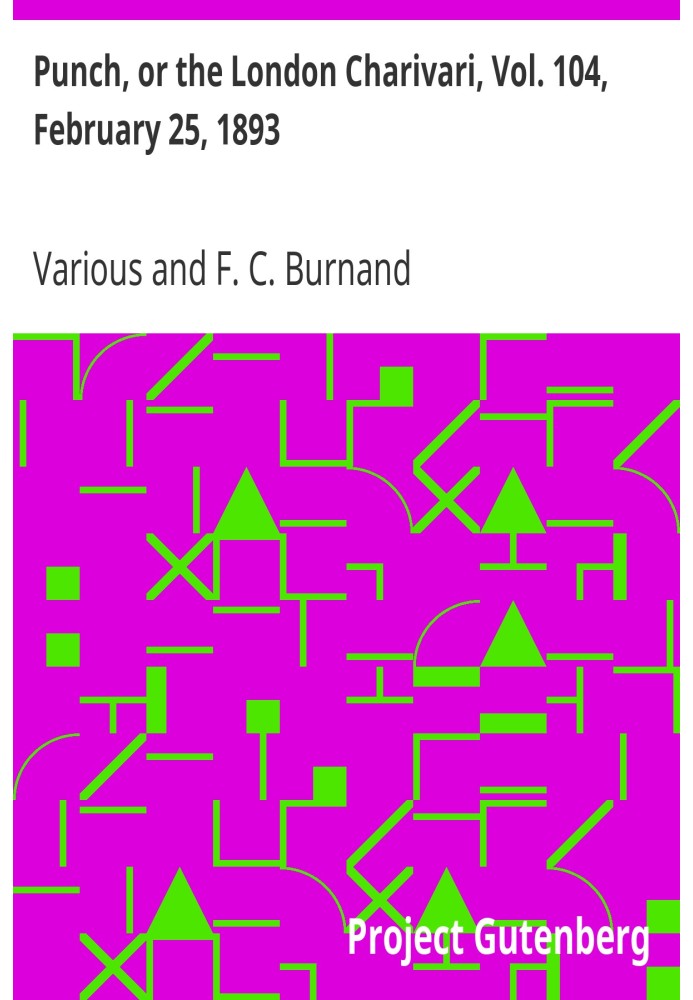 Панч, або Лондонський чаріварі, том. 104, 25 лютого 1893 р