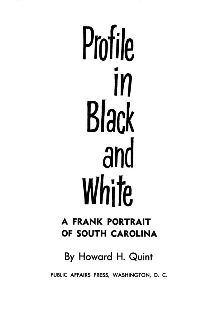 Profile in black and white : $b A frank portrait of South Carolina