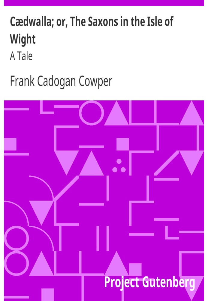 Cædwalla; або Сакси на острові Вайт: повість