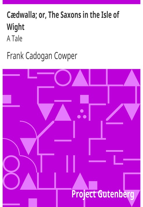 Cædwalla; або Сакси на острові Вайт: повість