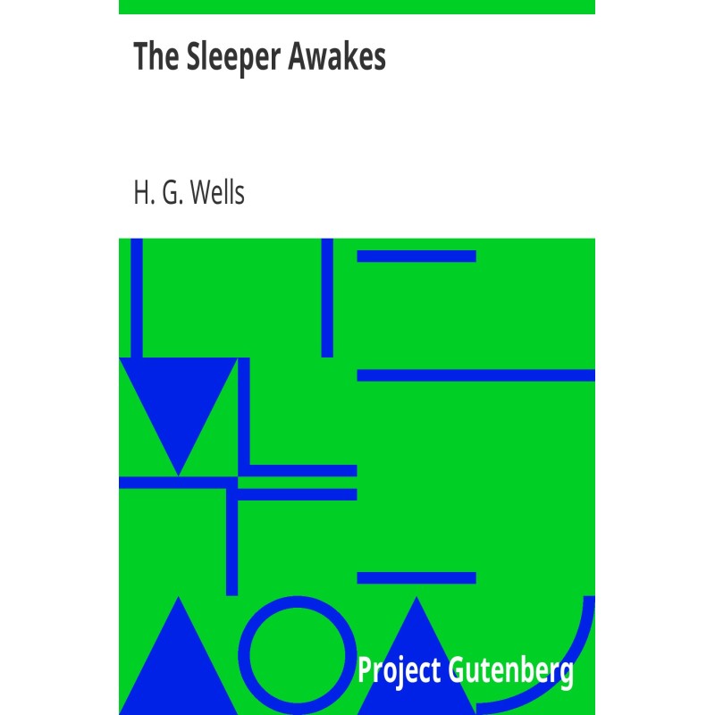 The Sleeper Awakes A...