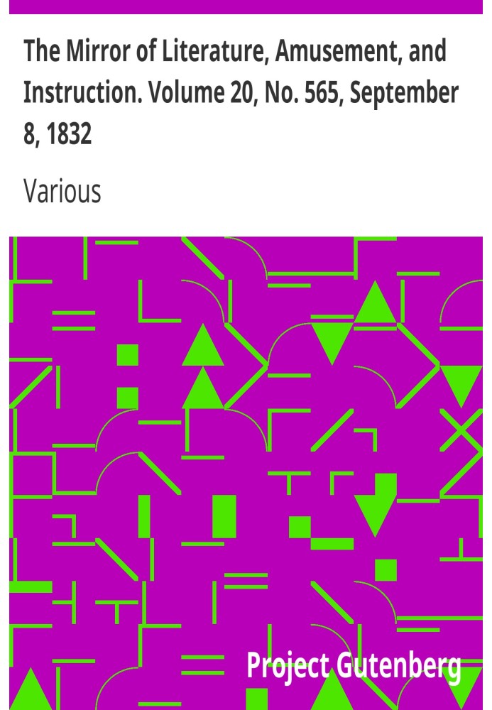 Зеркало литературы, развлечений и обучения. Том 20, № 565, 8 сентября 1832 г.