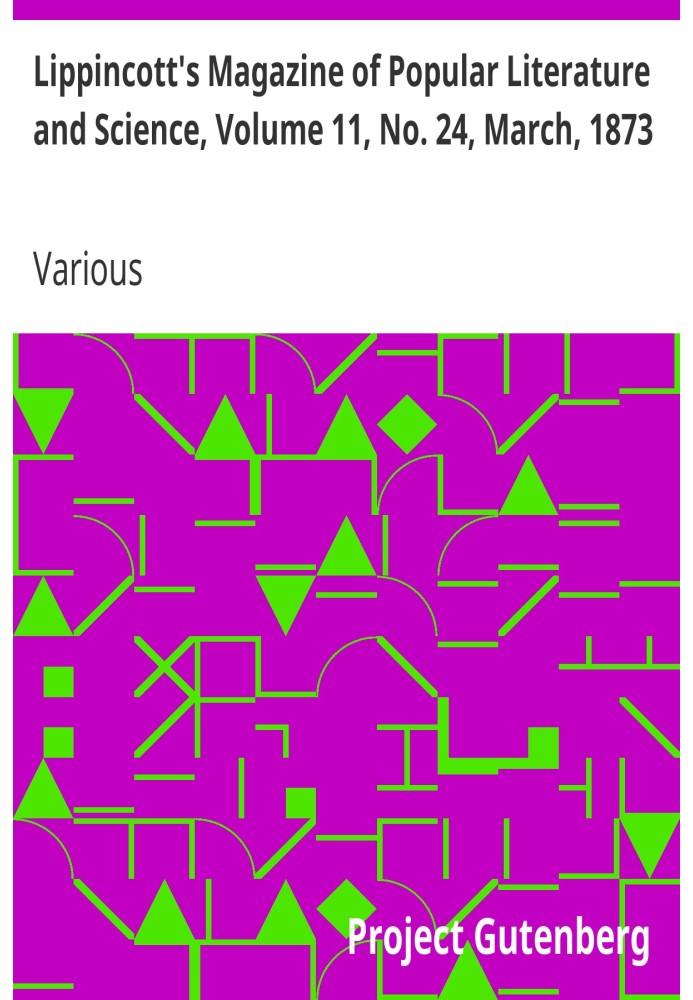 Журнал популярної літератури та науки Ліппінкотта, том 11, № 24, березень 1873 р.
