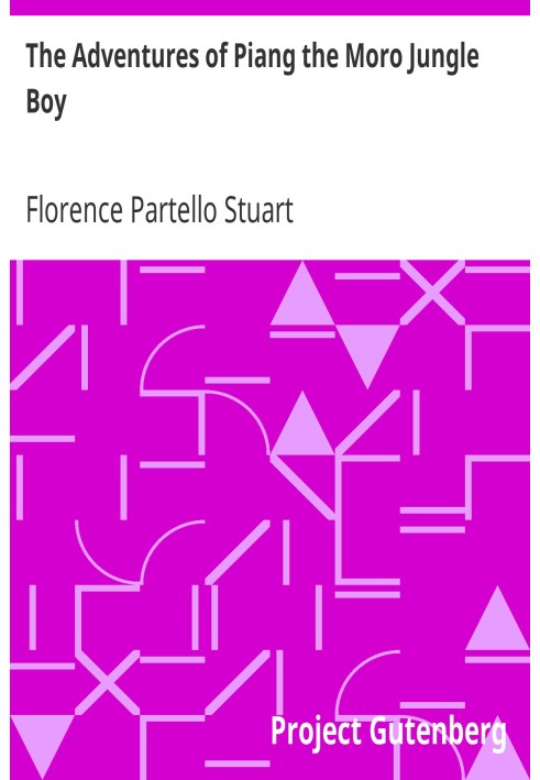 Пригоди Піанга Моро Хлопчика з джунглів. Книга для малих і великих