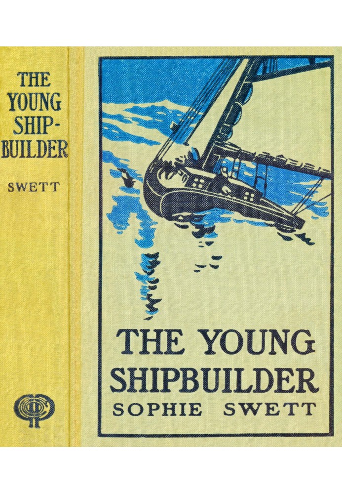 The young ship builder