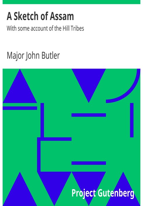 Нарис про Ассам: з деякими відомостями про гірські племена