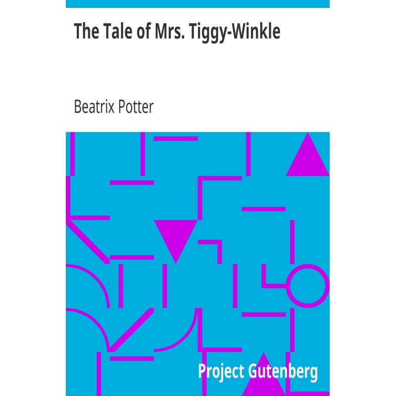 The Tale of Mrs. Tiggy-Winkle