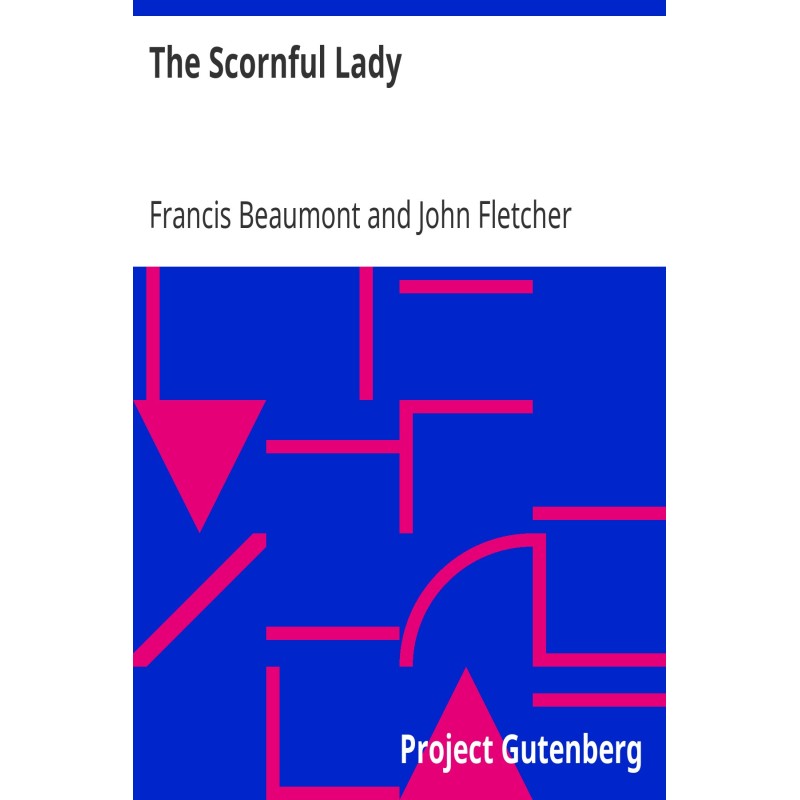 The Scornful Lady