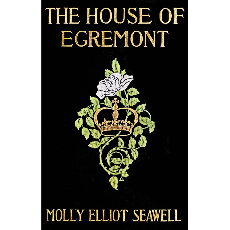 The House of Egremont : $b...