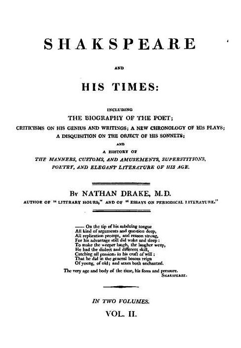 Shakspeare and His Times [Vol. 2 of 2] Including the Biography of the Poet; criticisms on his genius and writings; a new chronol