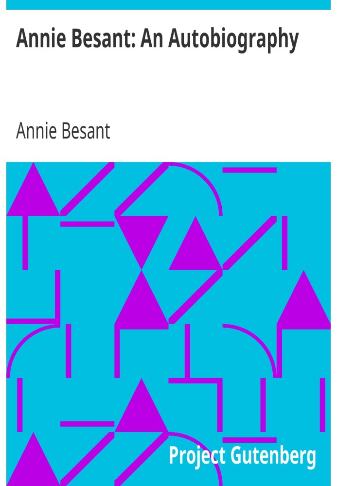 Annie Besant: An Autobiography