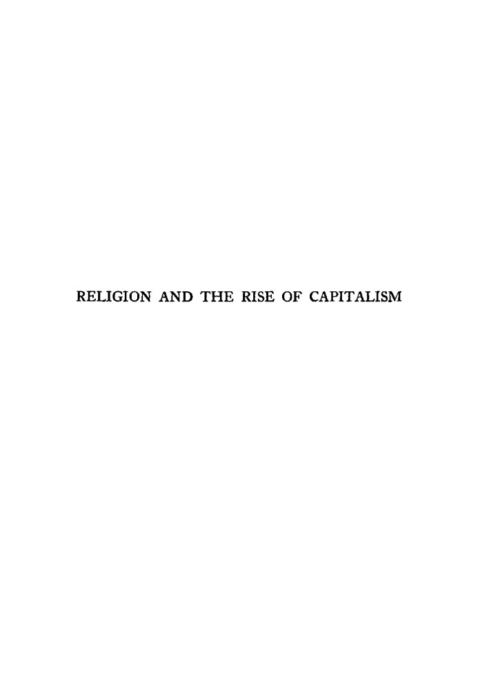 Religion and the rise of capitalism : $b A historical study