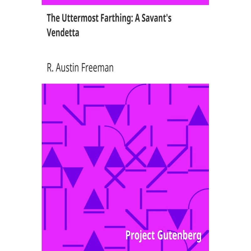 The Uttermost Farthing: A...