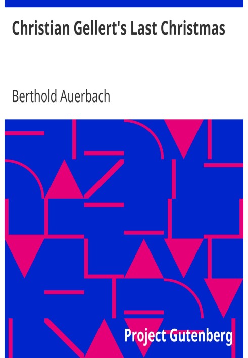 Последнее Рождество Кристиана Геллерта из «Немецких сказок», изданных Американской издательской корпорацией