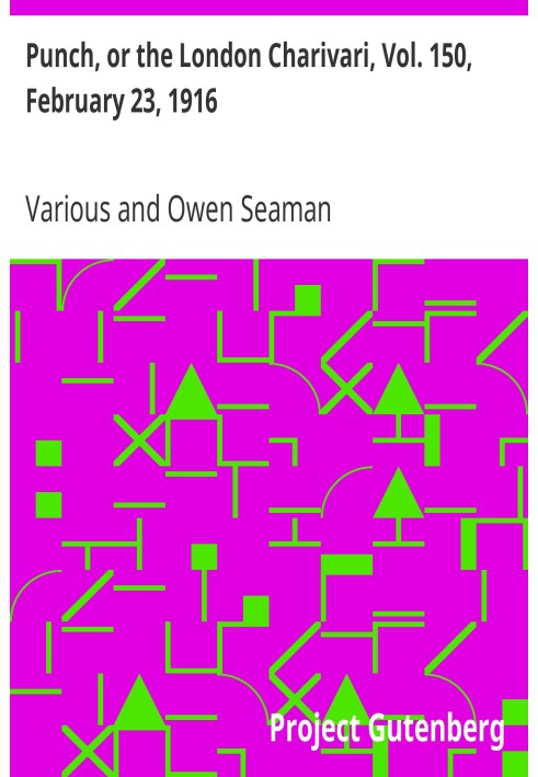 Пунш, или Лондонский Чаривари, Vol. 150, 23 февраля 1916 г.