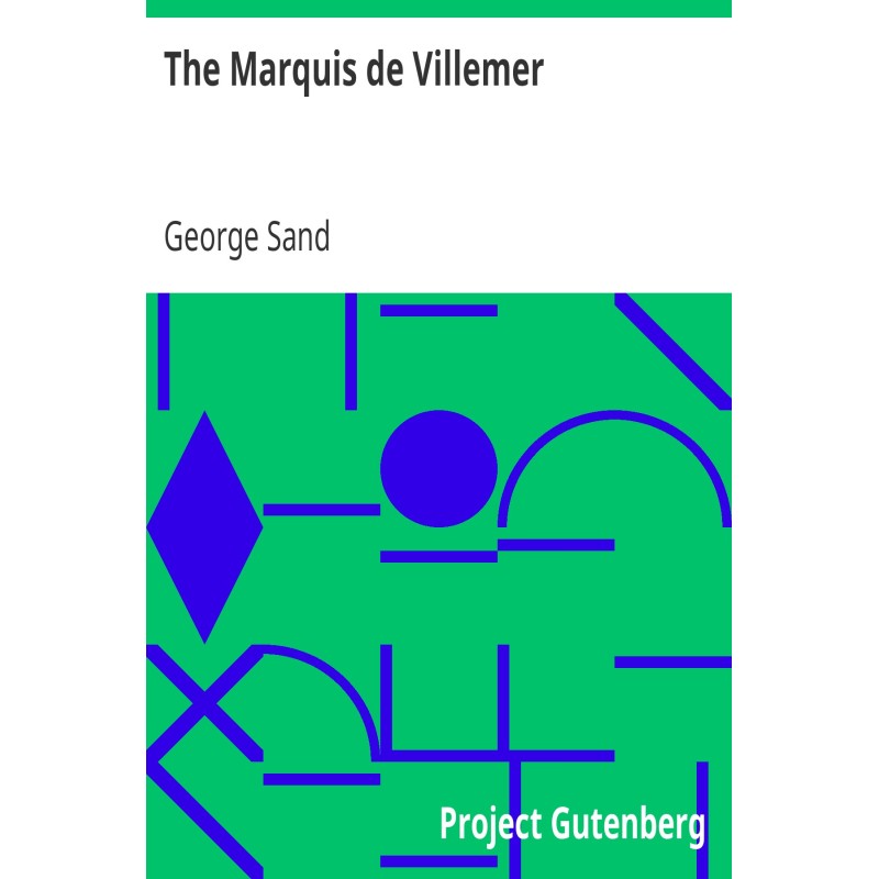 The Marquis de Villemer