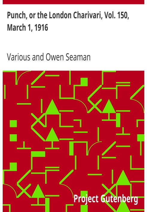 Пунш, или Лондонский Чаривари, Vol. 150, 1 марта 1916 г.