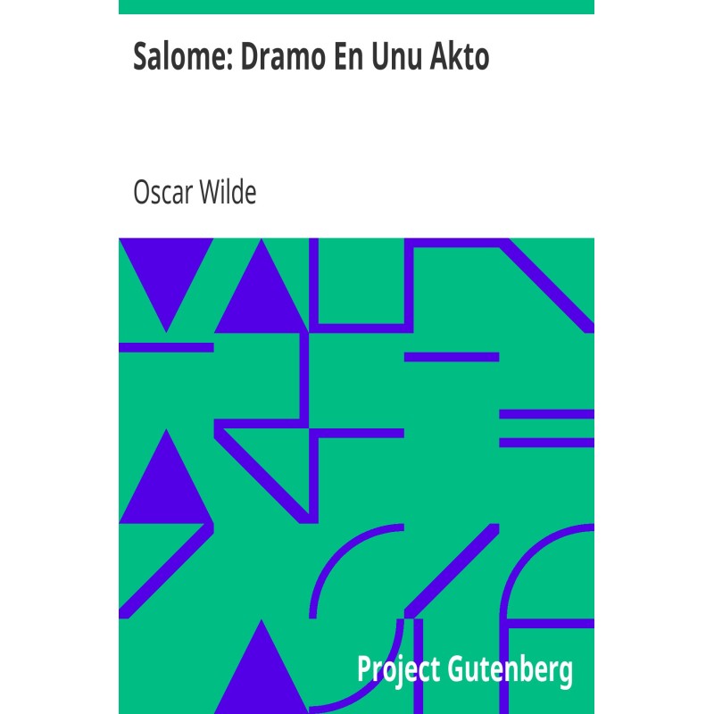 Salome: A Drama In One Act