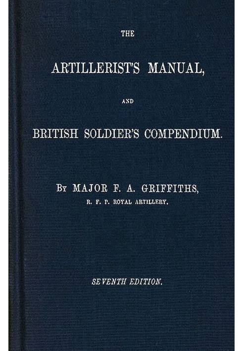 The artillerist's manual and British soldier's compendium