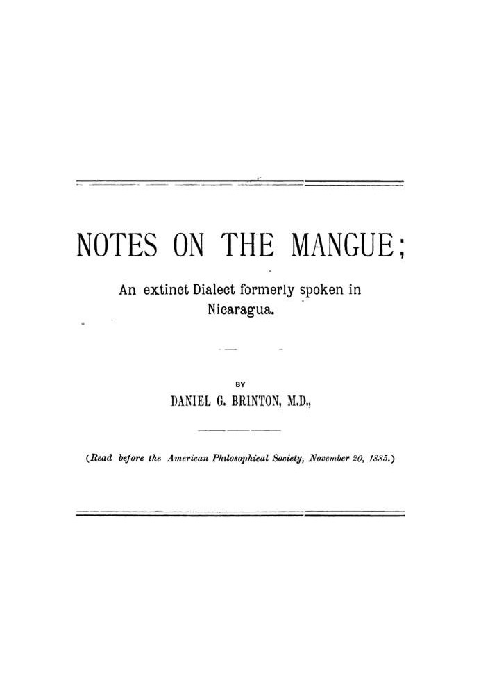 Notes on the Mangue: An Extinct Dialect Formerly Spoken in Nicaragua