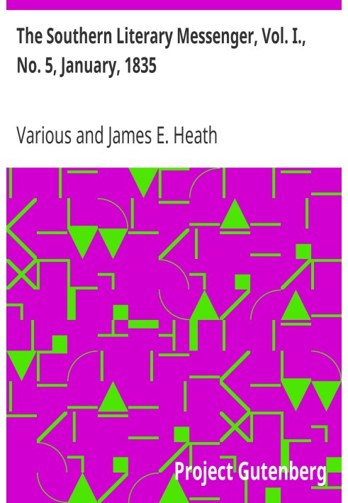 The Southern Literary Messenger, Vol. I., No. 5, January, 1835