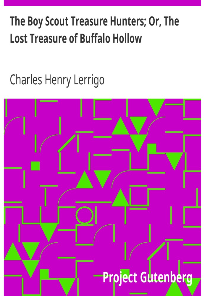 Бойскаут Шукачі скарбів; Або «Втрачений скарб із Баффало Холлоу».