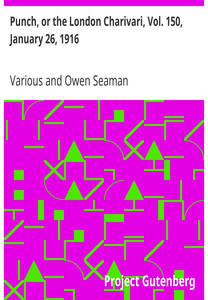 Пунш, или Лондонский Чаривари, Vol. 150, 26 января 1916 г.