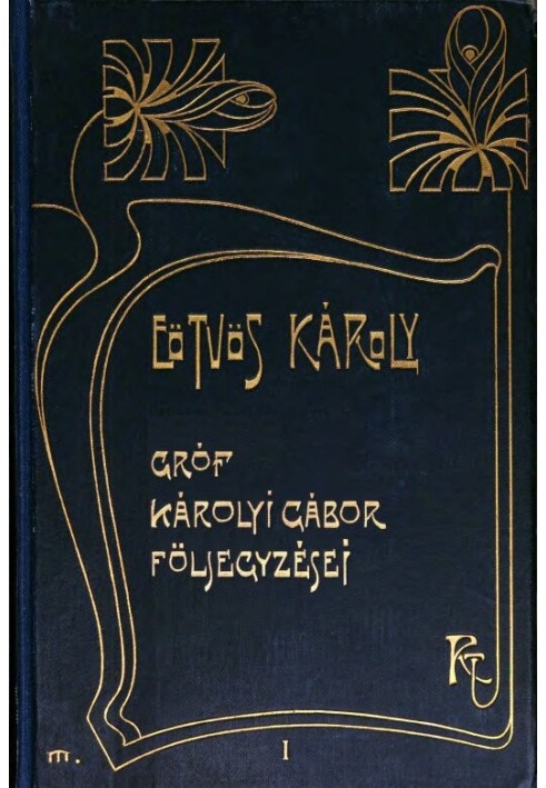 Notes of Count Gábor Károlyi (volume 1)