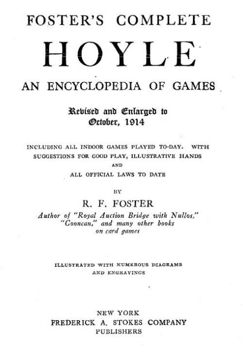 Foster's Complete Hoyle: An Encyclopedia of Games, що включає всі ігри в приміщенні, в які грають сьогодні. З пропозиціями щодо 