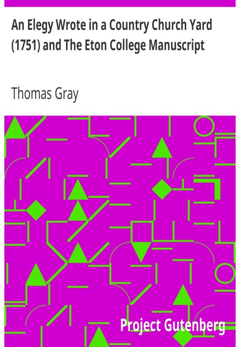 Елегія, написана на подвір’ї сільської церкви (1751) та рукопис Ітонського коледжу