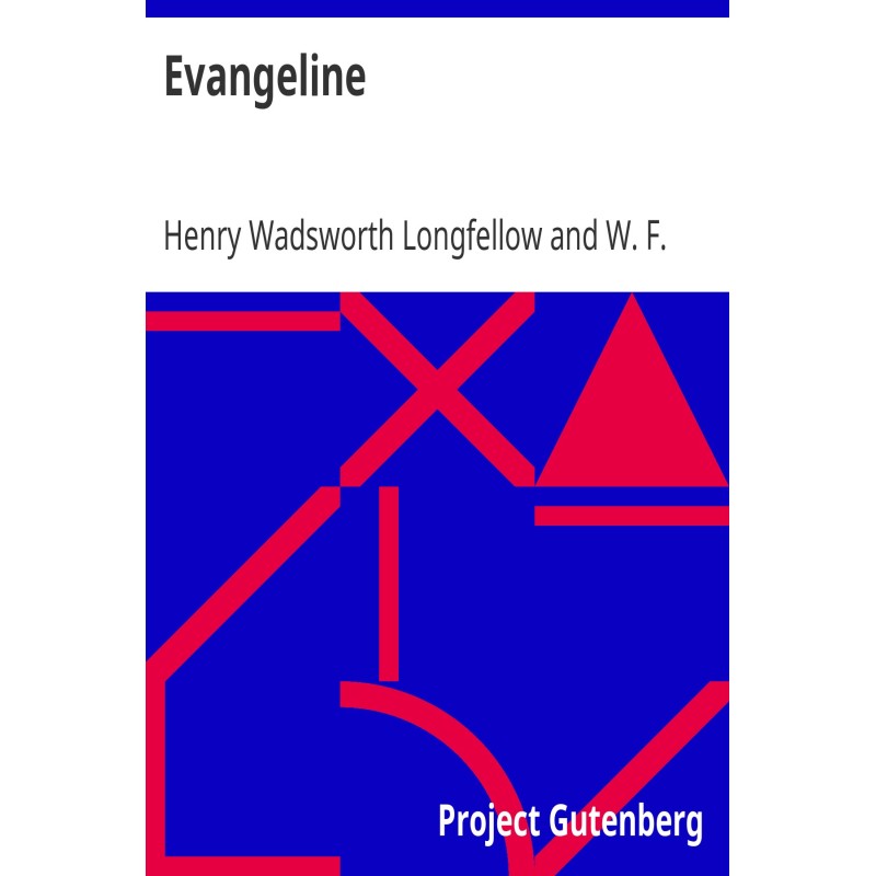 Evangeline with Notes and...