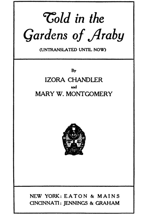 Told in the gardens of Araby (untranslated until now)