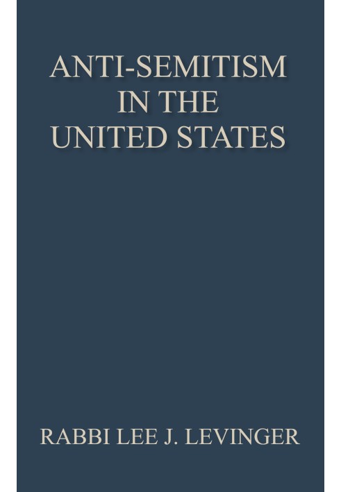 Антисемитизм в США: $b Его история и причины