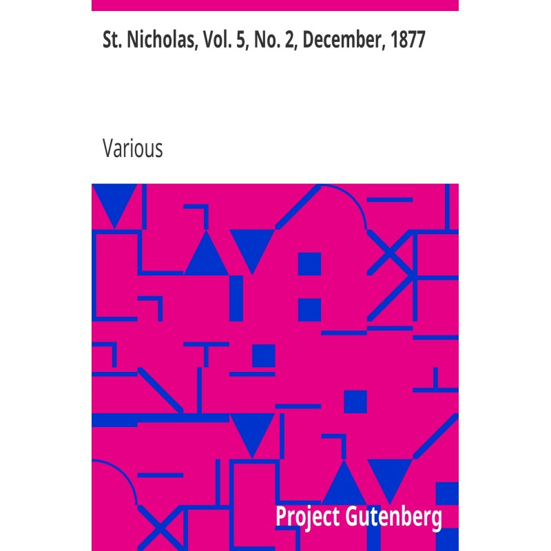 St. Nicholas, Vol. 5, No....
