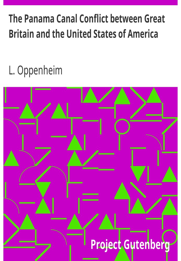 The Panama Canal Conflict between Great Britain and the United States of America A Study
