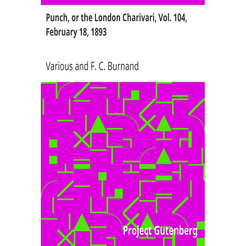 Punch, or the London...