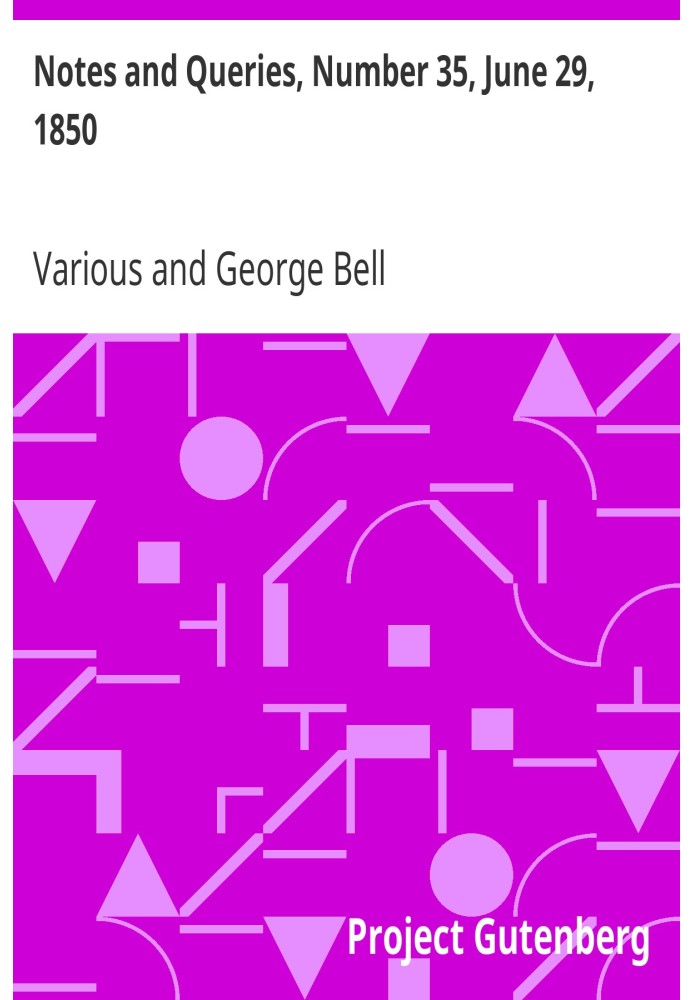 Примітки та запити, номер 35, 29 червня 1850 р. Засіб взаємозв’язку для літераторів, художників, антикварів, генеалогів тощо.