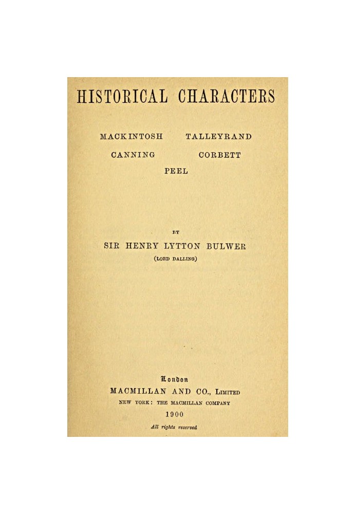 Historical Characters: Mackintosh, Talleyrand, Canning, Cobbett, Peel