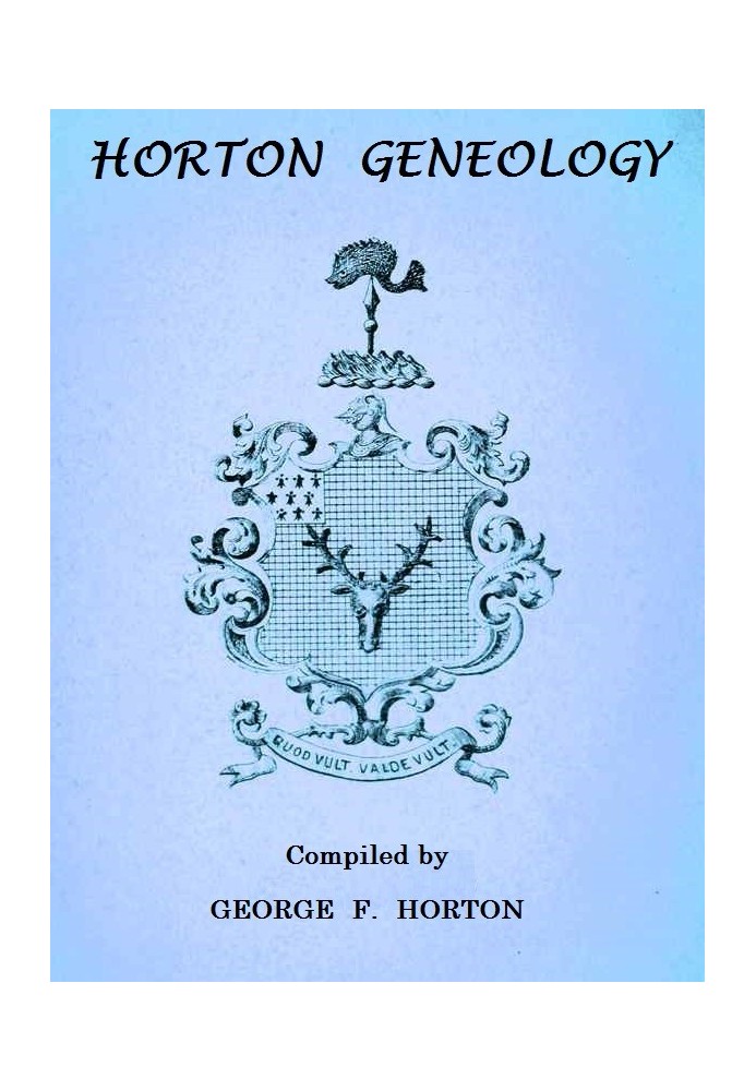 Генеалогія Хортона або Хроніки нащадків Барнабаса Гортона з Саутхолда, L. I., 1640.