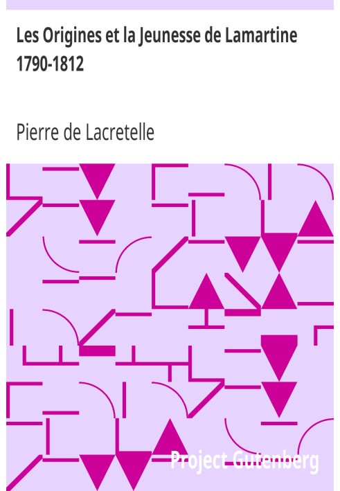 Происхождение и юность Ламартина 1790-1812 гг.