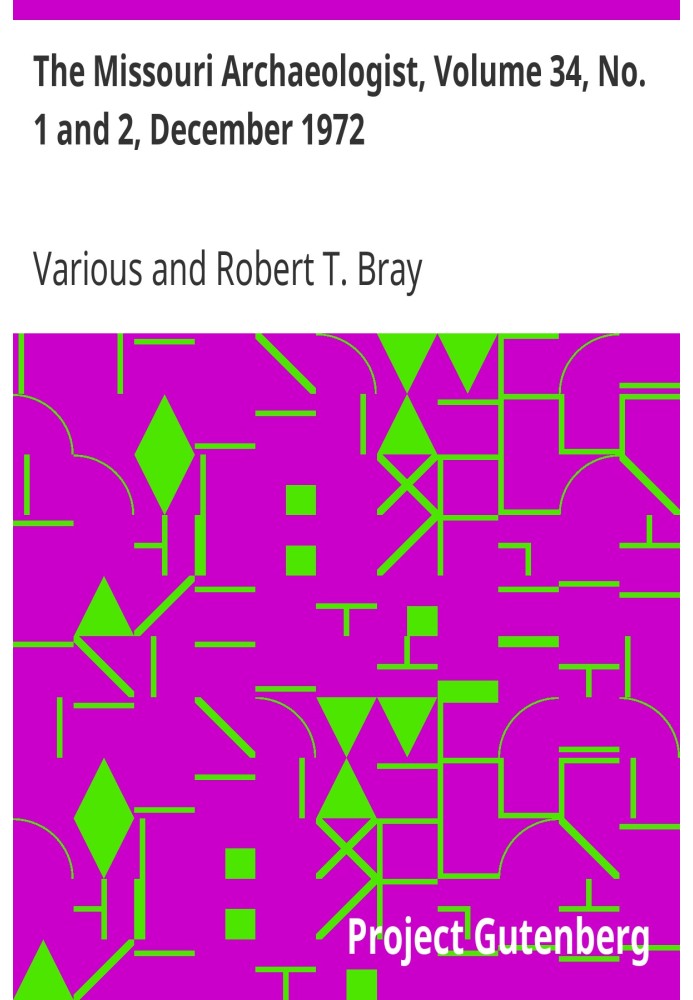 Археолог из Миссури, том 34, № 1 и 2, декабрь 1972 г.