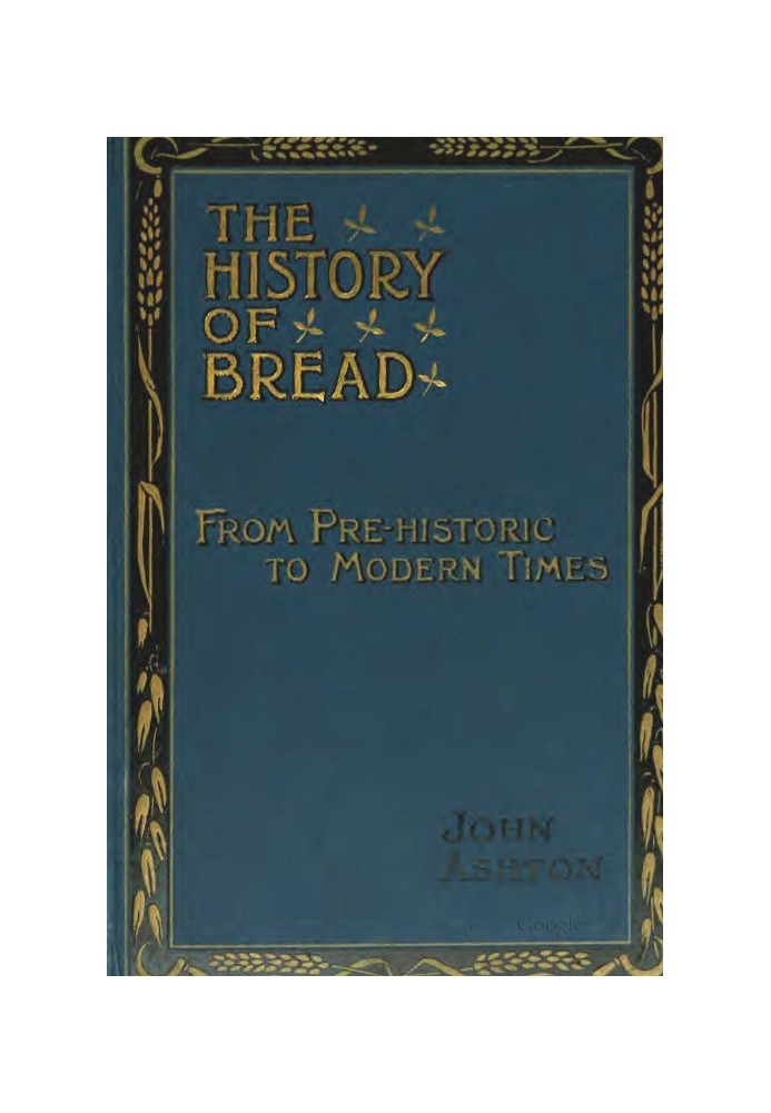 The History of Bread: From Pre-historic to Modern Times