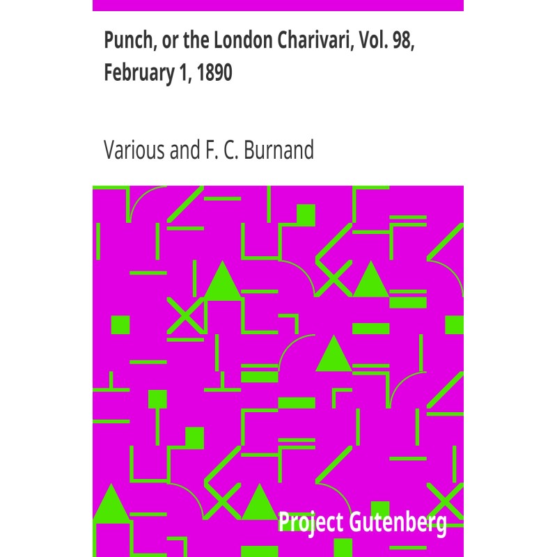 Punch, or the London...