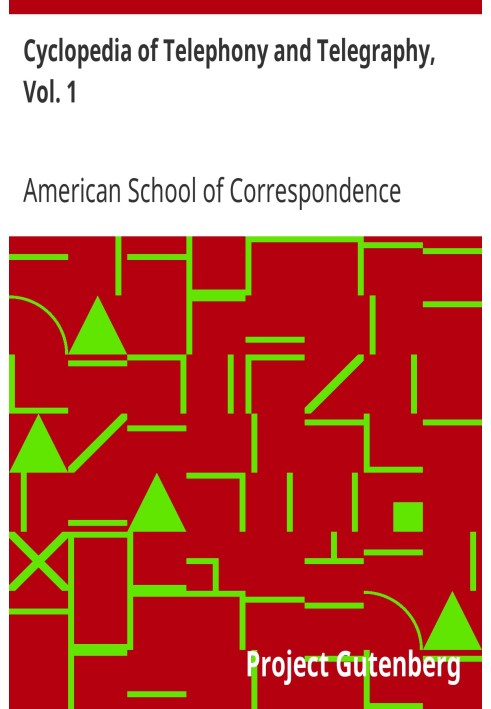 Циклопедия телефонии и телеграфии, Vol. 1 Общий справочник по телефонии и т. д. и т. п.