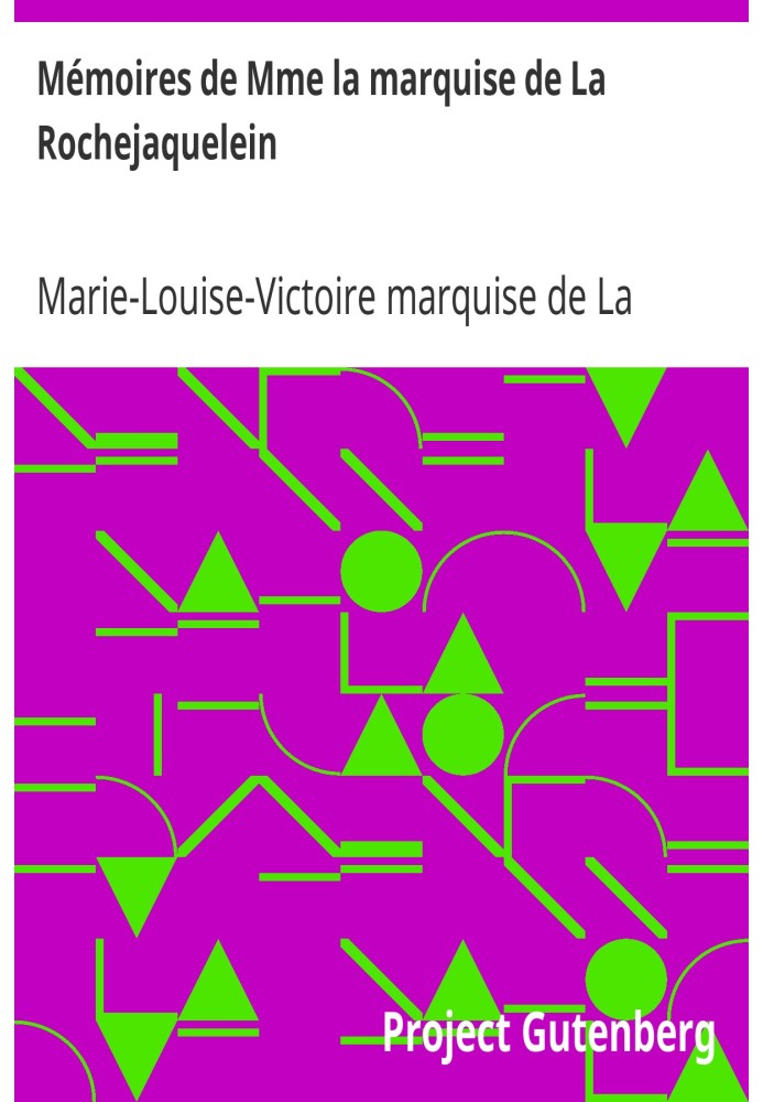 Memoirs of Madame la Marquise de La Rochejaquelein written by herself