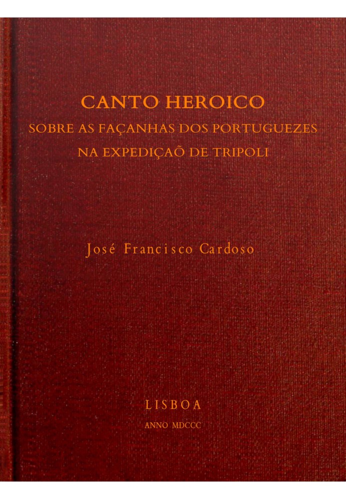 Canto heroico sobre as façanh dos portugueses na expedição de Tripoli