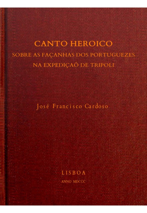 Canto heroico sobre as façanh dos portugueses na expedição de Tripoli