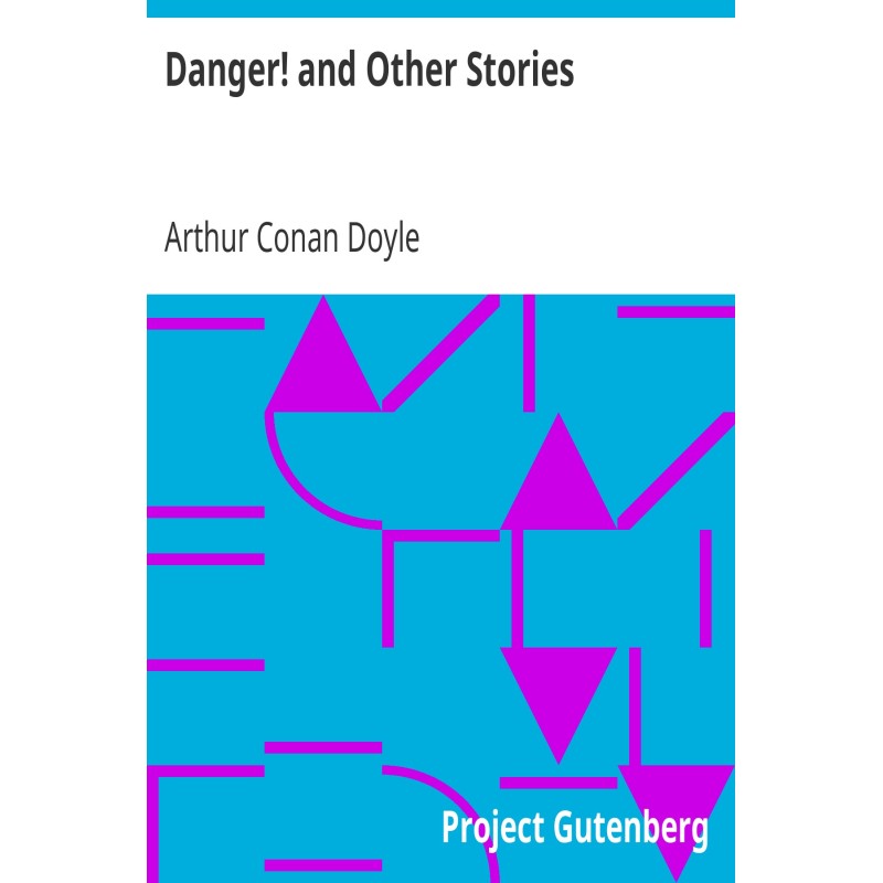 Danger! and Other Stories
